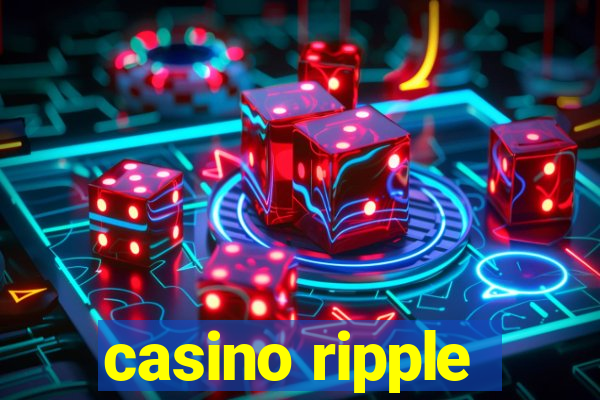 casino ripple