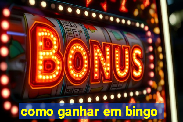 como ganhar em bingo