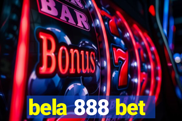 bela 888 bet