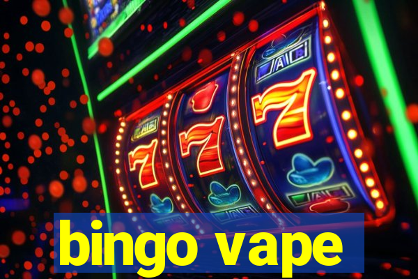 bingo vape