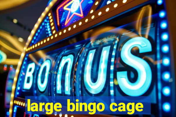 large bingo cage