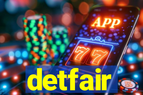 detfair