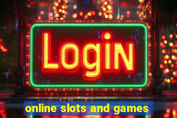 online slots and games