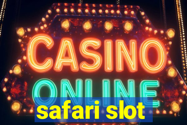 safari slot