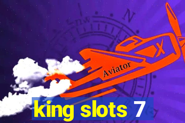 king slots 7