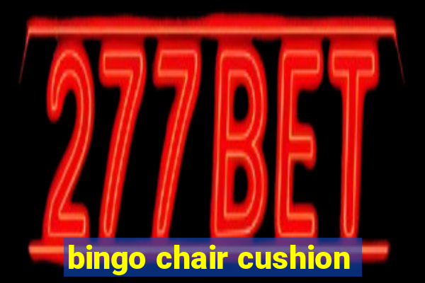 bingo chair cushion