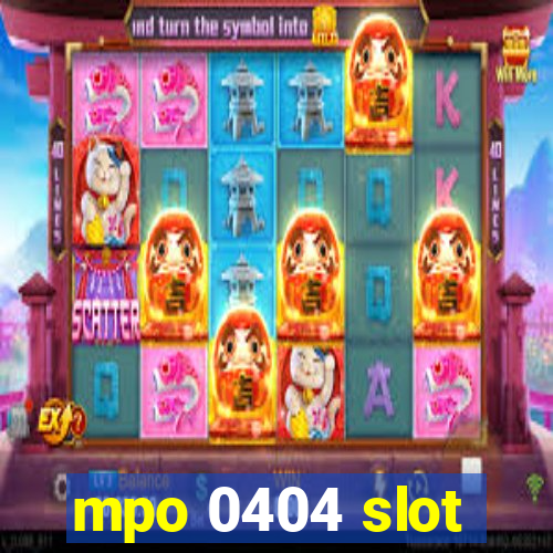 mpo 0404 slot