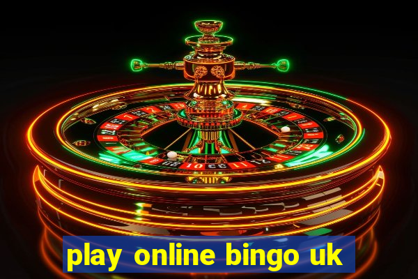 play online bingo uk