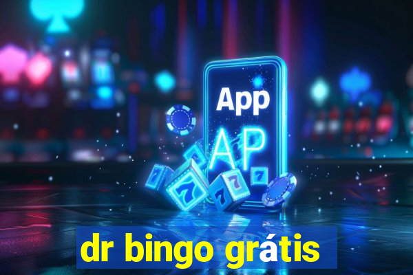 dr bingo grátis