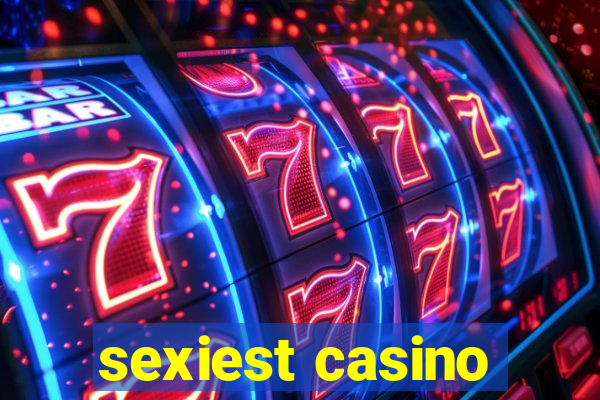 sexiest casino