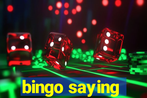 bingo saying