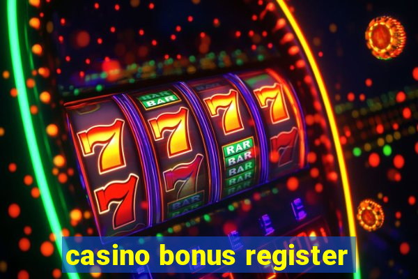 casino bonus register