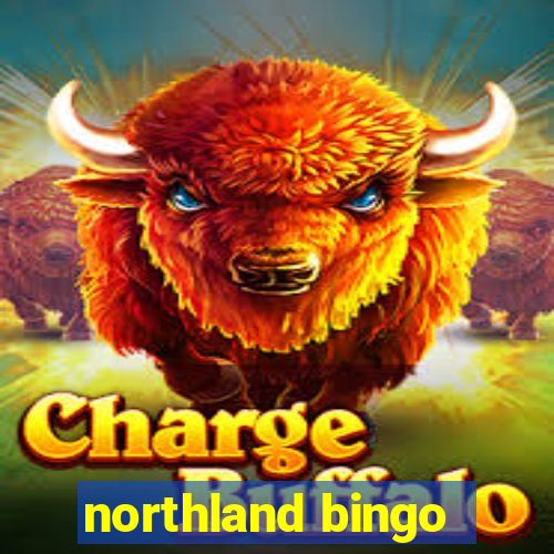 northland bingo