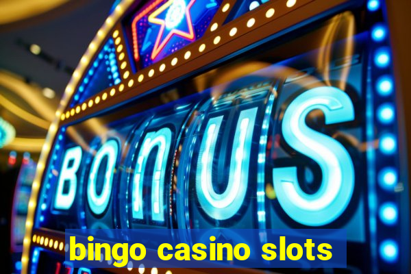 bingo casino slots