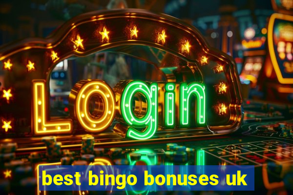 best bingo bonuses uk