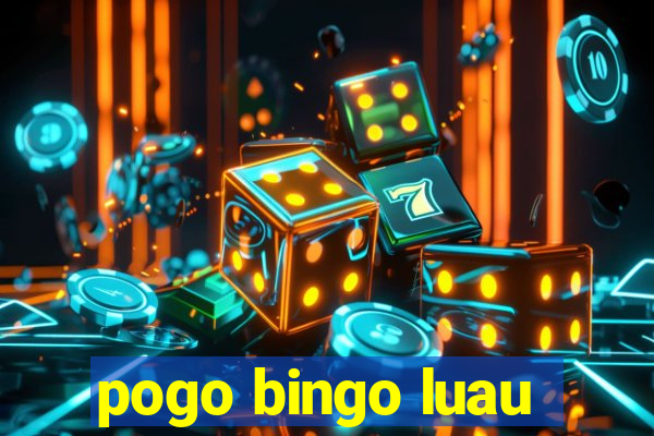 pogo bingo luau