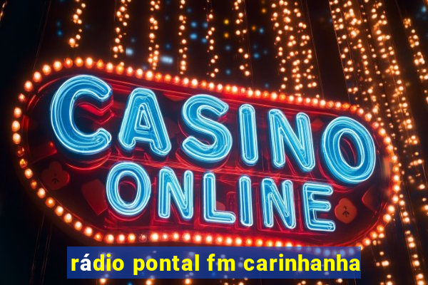 rádio pontal fm carinhanha