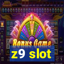 z9 slot