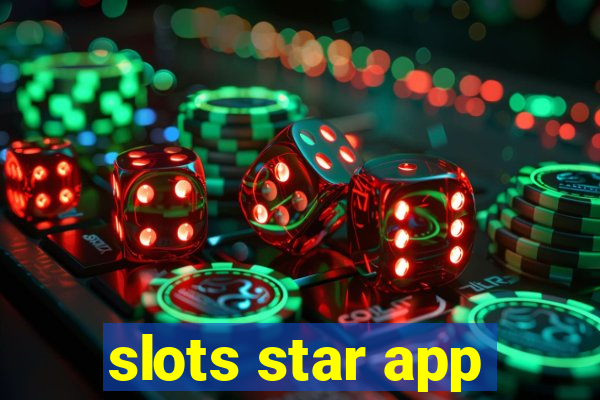 slots star app