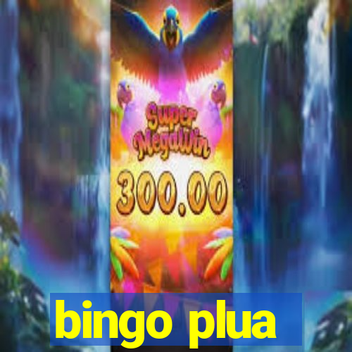 bingo plua