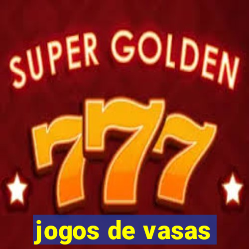 jogos de vasas