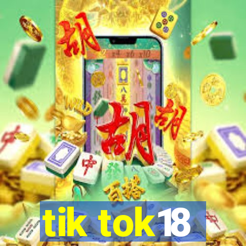 tik tok18