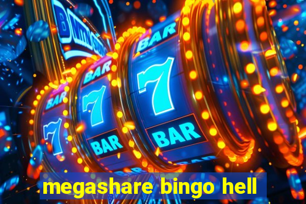 megashare bingo hell