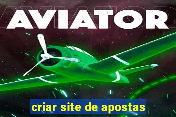 criar site de apostas