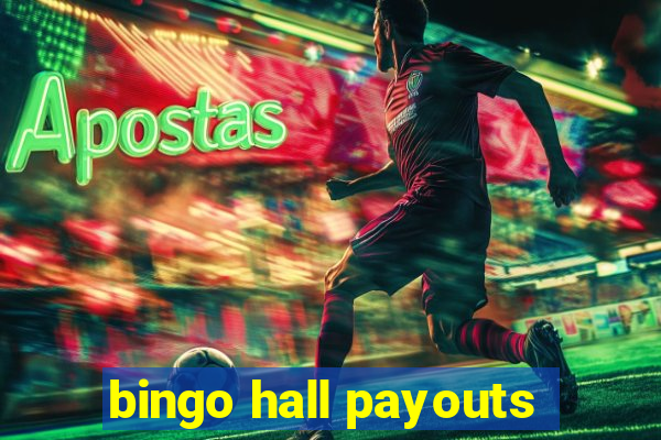 bingo hall payouts