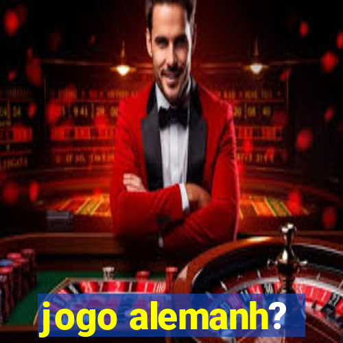 jogo alemanh?