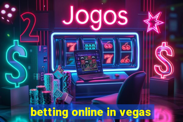 betting online in vegas