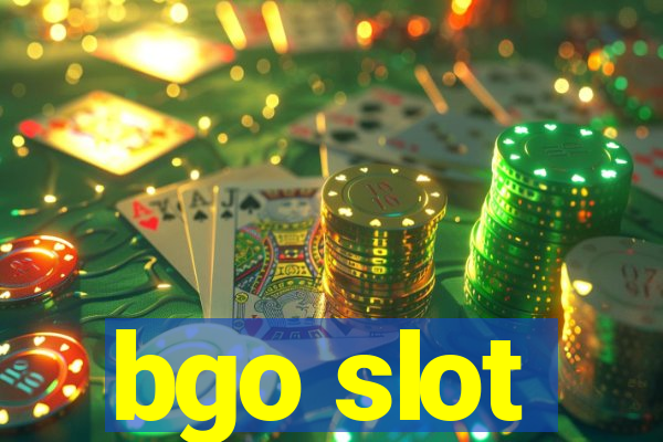 bgo slot