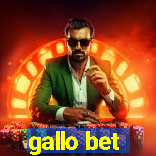 gallo bet