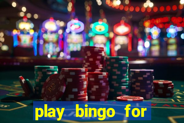 play bingo for free win real money