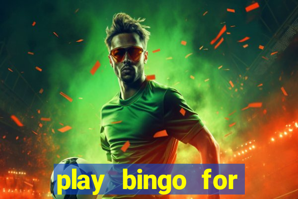 play bingo for free win real money