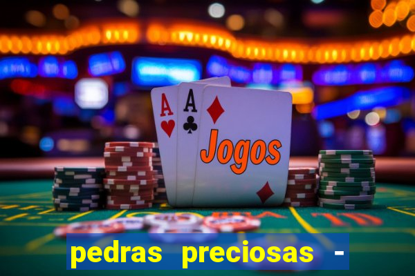 pedras preciosas - jogos - racha cuca