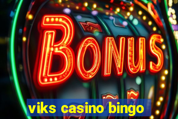 viks casino bingo