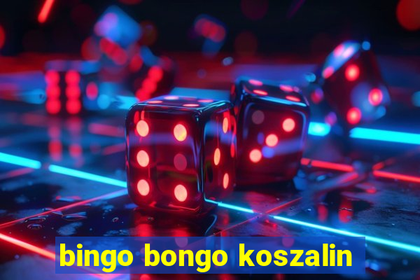 bingo bongo koszalin