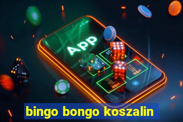 bingo bongo koszalin