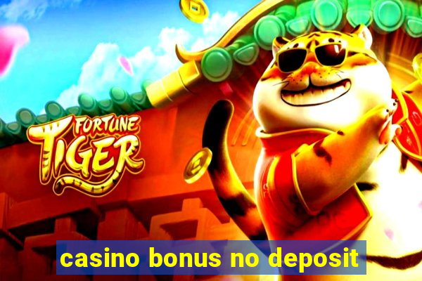 casino bonus no deposit