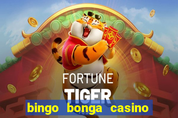 bingo bonga casino 50 free spins