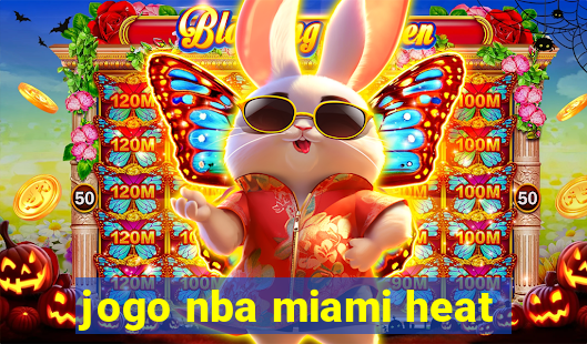 jogo nba miami heat