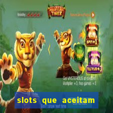 slots que aceitam cart?o de crédito