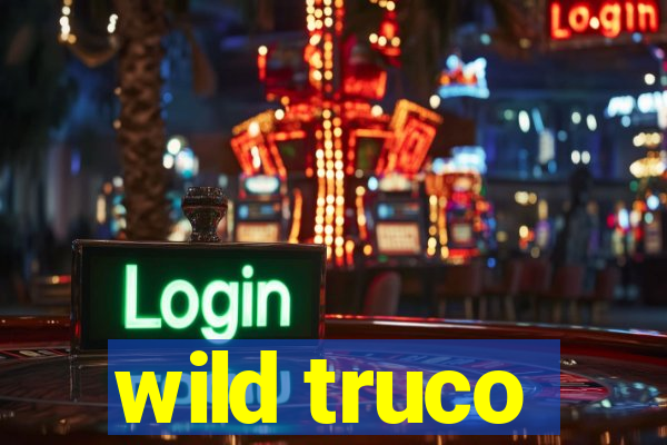 wild truco