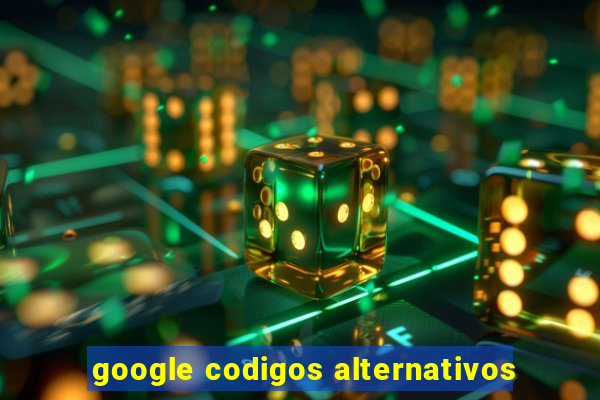 google codigos alternativos