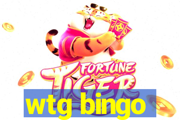 wtg bingo