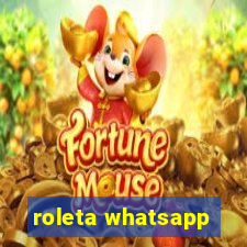 roleta whatsapp