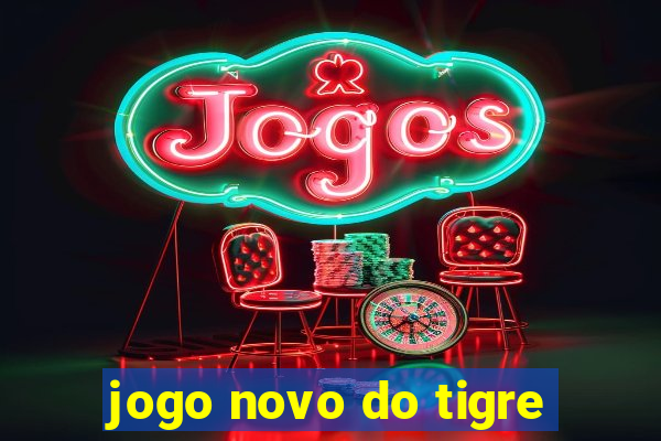 jogo novo do tigre