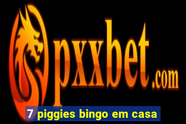 7 piggies bingo em casa