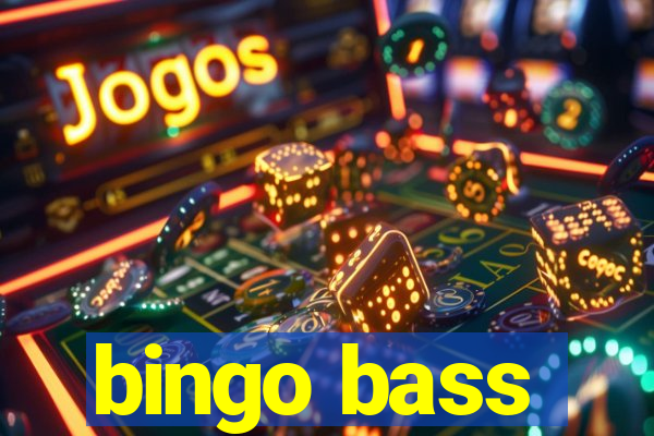 bingo bass